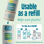 Salt of the Earth Unscented Natural Deodorant Stick & Refill